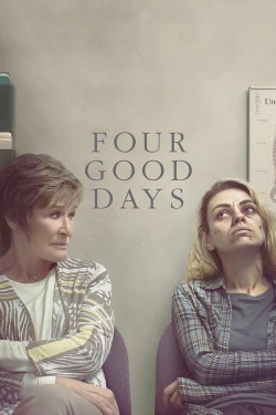 Vizioneaza Four Good Days (2021) - Subtitrat in Romana