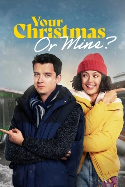 Your Christmas or Mine? (2022) - Subtitrat in Romana