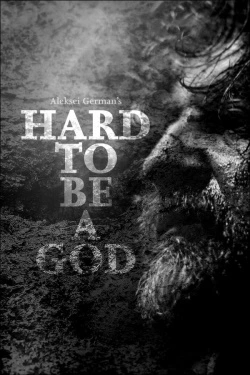 Vizioneaza Hard to Be a God (2013) - Subtitrat in Romana