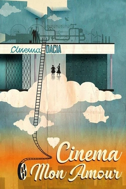 Vizioneaza Cinema, Mon Amour (2016) - Online in Romana