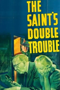 The Saint's Double Trouble (1940) - Subtitrat in Romana