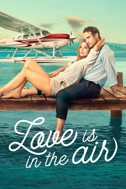 Love Is in the Air (2023) - Subtitrat in Romana