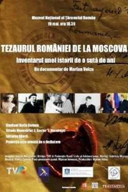 Tezaurul României de la Moscova. Inventarul unei istorii de 100 de ani (2014) - Online in Romana