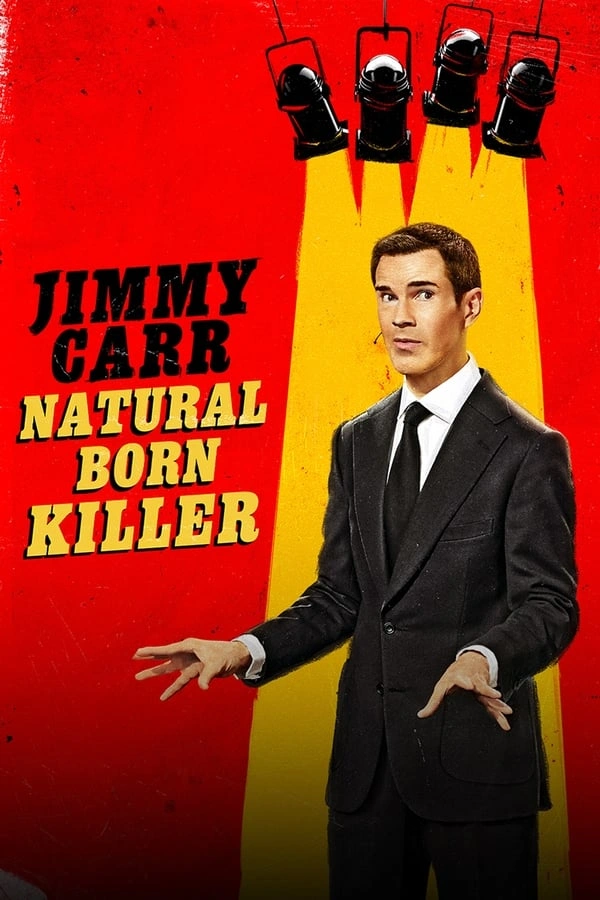 Vizioneaza Jimmy Carr: Natural Born Killer (2024) - Subtitrat in Romana